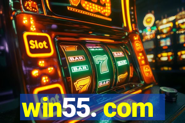 win55. com